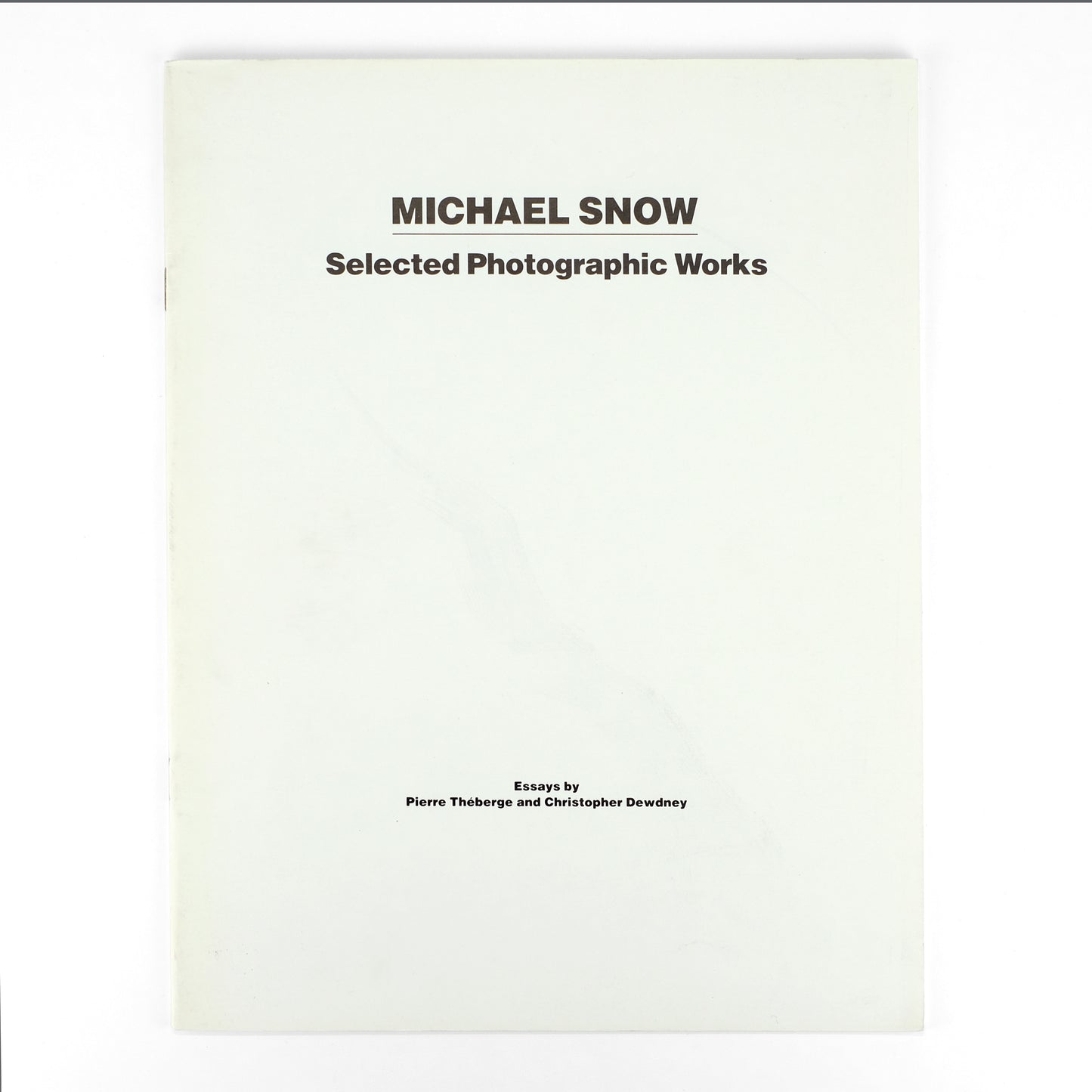 SNOW, Michael; Pierre Théberge and Christopher Dewdney, texts