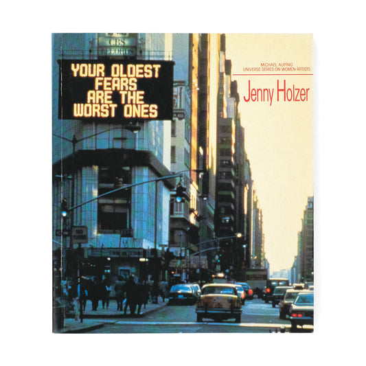 HOLZER, Jenny; Michael Auping, text