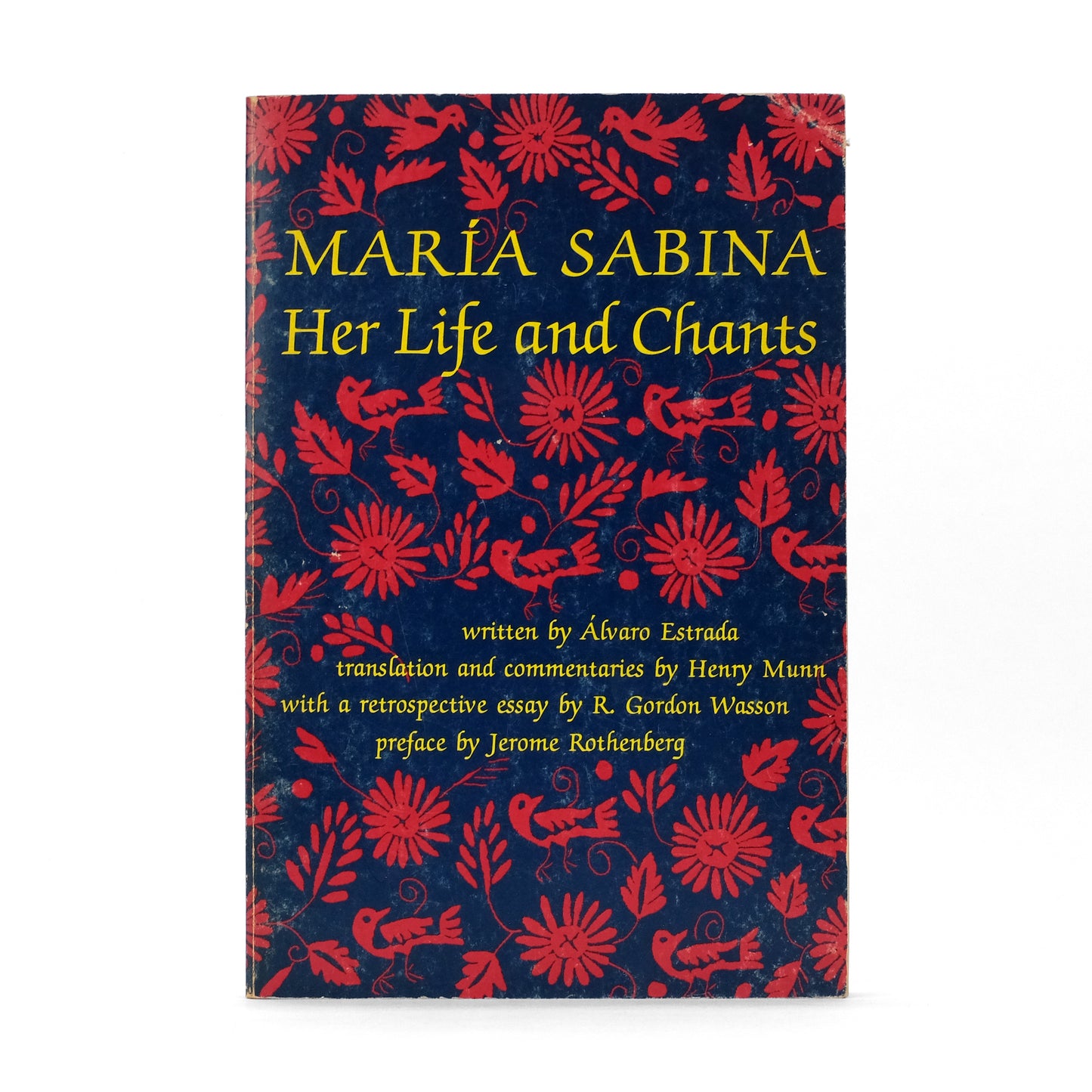 ESTRADA, Álvaro; R. Gordon Wasson, essay; Jerome Rothenberg, preface