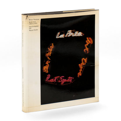 NAUMAN, Bruce; Jane Livingston, and Marcia Tucker, text
