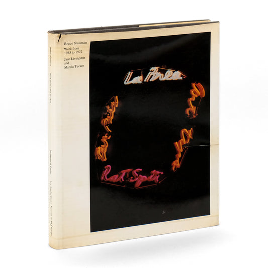 NAUMAN, Bruce; Jane Livingston, and Marcia Tucker, text