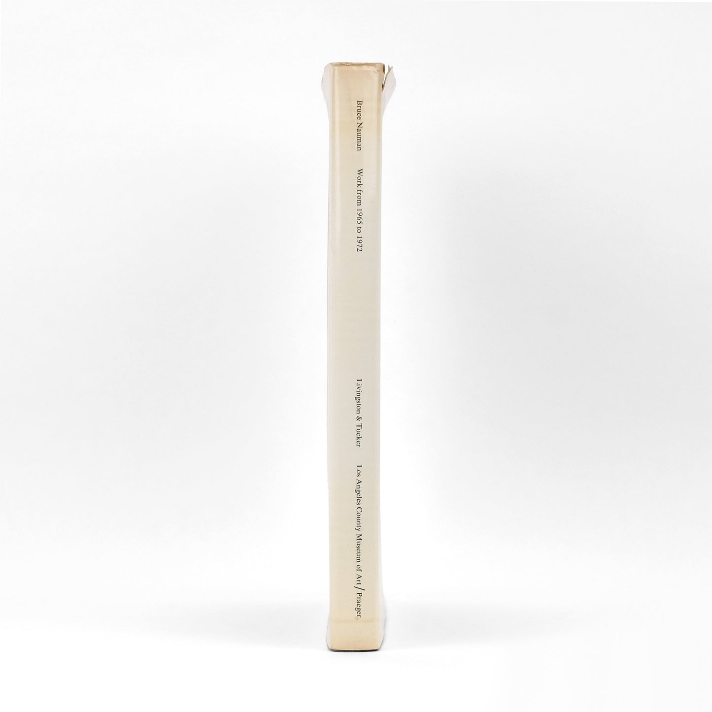 NAUMAN, Bruce; Jane Livingston, and Marcia Tucker, text