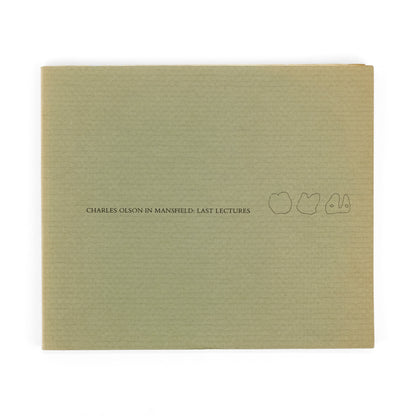 OLSON, Charles; John Cech, Oliver Ford, Peter Rittner, eds. Charles Olson In Mansfield: Last Lectures [With TLS from Cech].