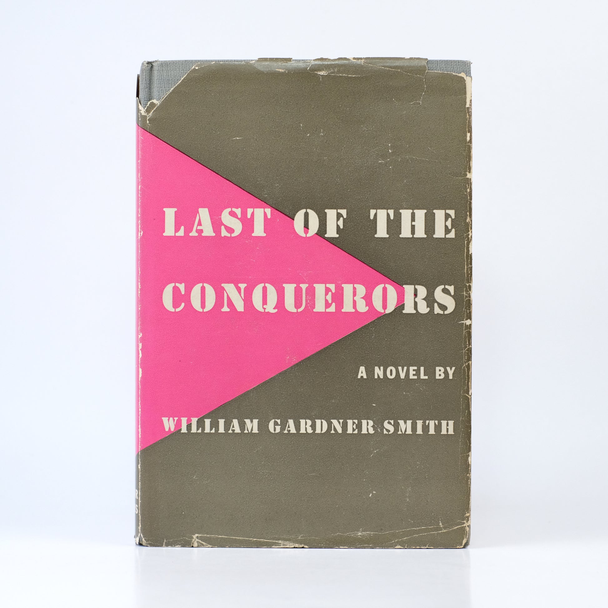 Last of the Conquerors / William Gardner Smith 