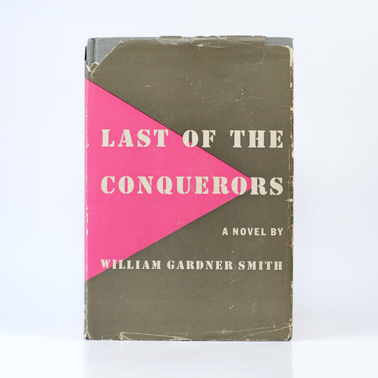 Last of the Conquerors / William Gardner Smith 